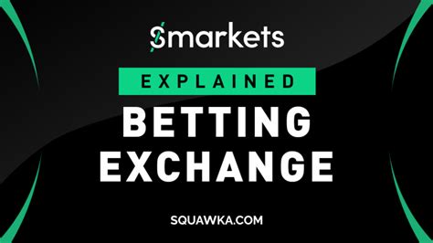 smarkets betting exchange|How the Smarkets betting exchange works .